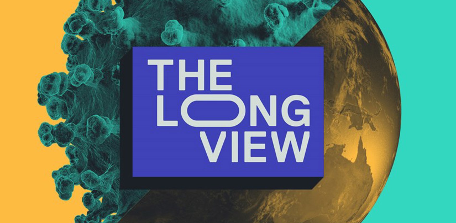 THE LONG VIEW PODCAST Main Image